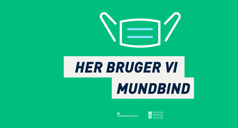 Husk mundbind når du besøger os